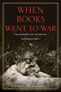 Book cover for "When Books Went to War" by Molly Guptill Manning [Source: NPR] http://www.npr.org/2014/12/10/369616513/wwii-by-the-books-the-pocket-size-editions-that-kept-soldiers-reading